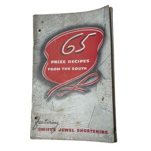 Swift's Jewel Shortening 65 Prize Recipes‎ From The South Vintage Cookbook